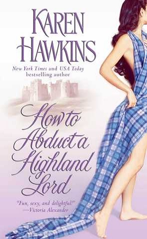 Throwback Thursday Review: How to Abduct a Highland Lord by Karen Hawkins