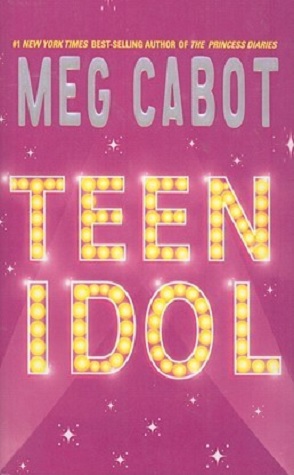 Review: Teen Idol by Meg Cabot