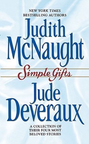 Retro-Review: Simple Gifts by Judith McNaught and Jude Deveraux.
