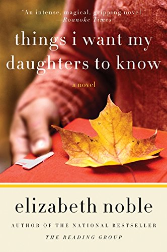 Review: Things I Want My Daughters To Know by Elizabeth Noble