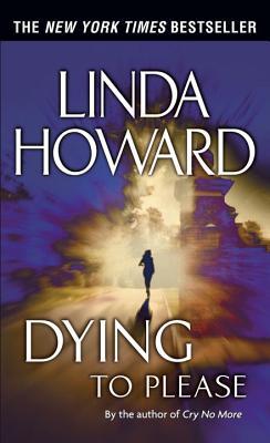 Review: Dying to Please by Linda Howard