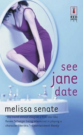 Review: See Jane Date by Melissa Senate