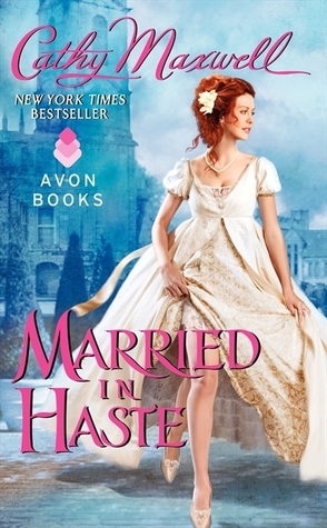 Review: Married in Haste by Cathy Maxwell