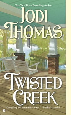 Review: Twisted Creek by Jodi Thomas