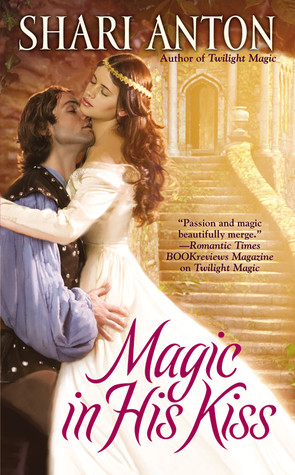 Guest Review: Magic in His Kiss by Shari Anton