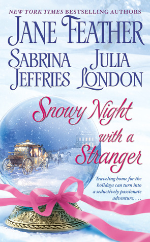 Guest Review: Snowy Night with a Stranger by Jane Feather, Sabrina Jeffries & Julia London