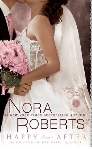 Review: Happy Ever After by Nora Roberts.