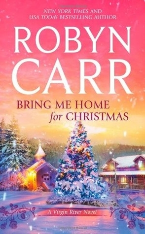 Guest Review: Bring Me Home For Christmas by Robyn Carr