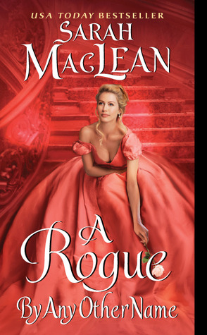 Guest Review: A Rogue By Any Other Name by Sarah MacLean