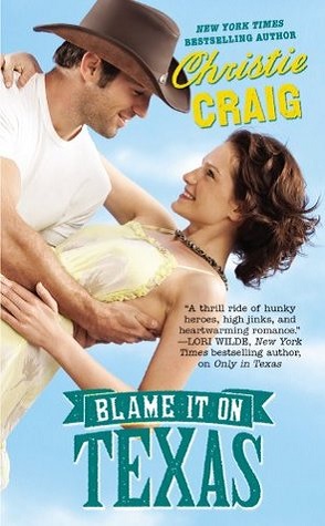 Review: Blame it On Texas by Christie Craig