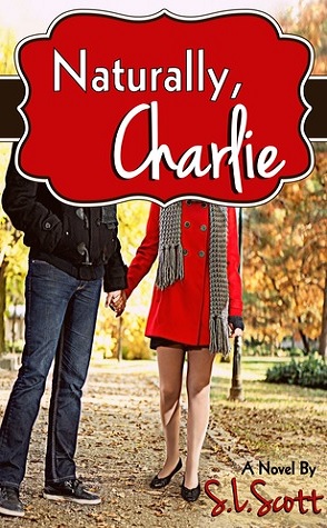 Review: Naturally, Charlie by S.L. Scott