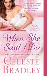 Guest Review: When She Said I Do by Celeste Bradley
