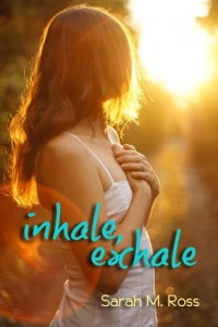 Review: Inhale, Exhale by Sarah M. Ross