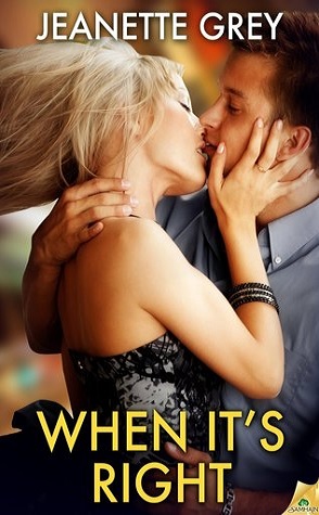 Guest Review:  When It’s Right by Jeanette Grey