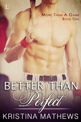 Review: Better Than Perfect by Kristina Mathews