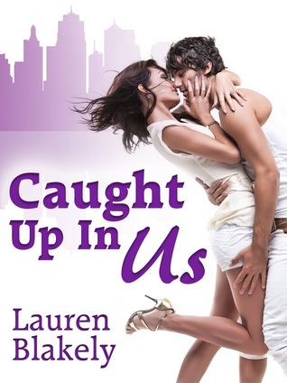 Review: Caught Up in Us by Lauren Blakely