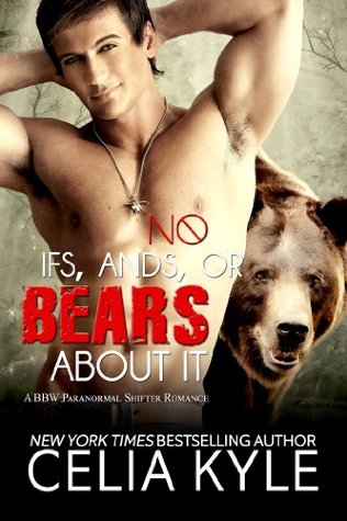 Review: No Ifs, Ands, or Bears About It by Celia Kyle