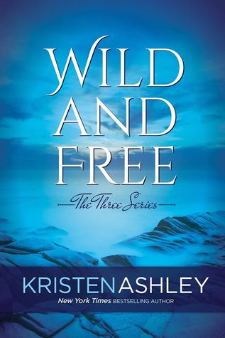 Review: Wild and Free by Kristen Ashley