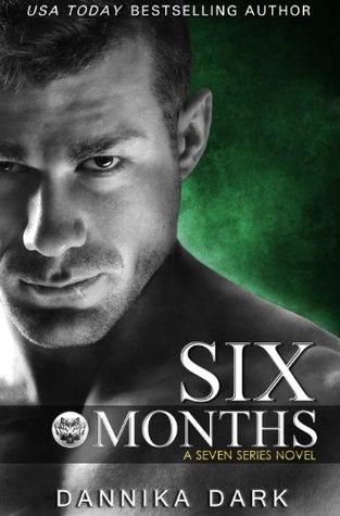 Review: Six Months by Dannika Dark