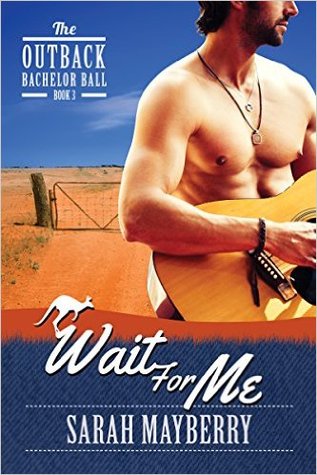 Guest Review: Wait for Me by Sarah Mayberry