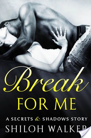 Review: Break for Me by Shiloh Walker