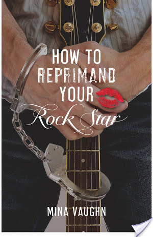 Review: How to Reprimand Your Rockstar by Mina Vaughn