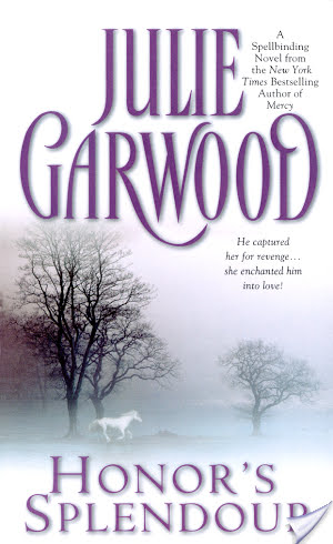 Author Spotlight Review: Honor’s Splendour by Julie Garwood