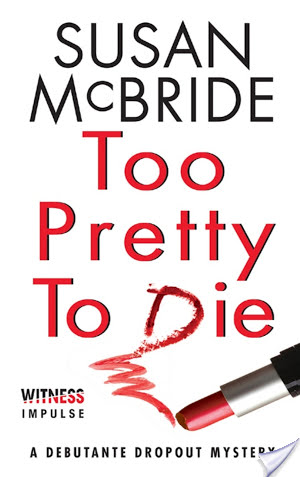 Review: Too Pretty To Die by Susan McBride.