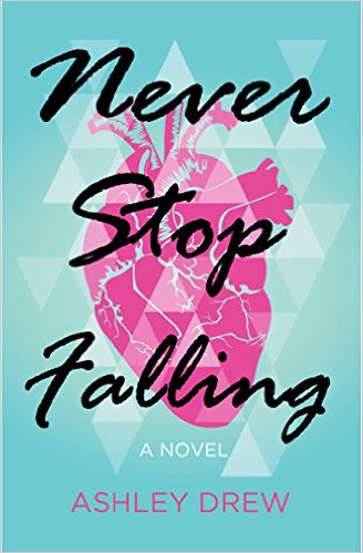 Guest Review: Never Stop Falling by Ashley Drew