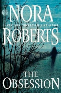 Guest Review: The Obsession by Nora Roberts