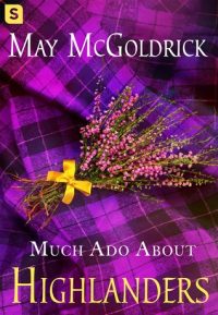 Guest Review: Much Ado About Highlanders by May McGoldrick