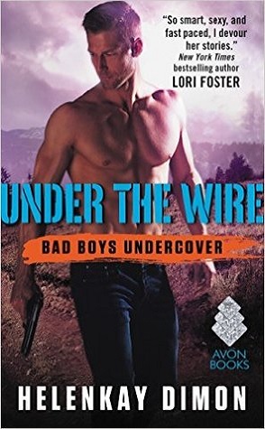 Guest Review: Under the Wire by HelenKay Dimon