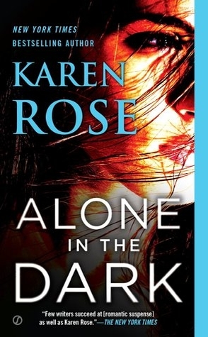 Review: Alone in the Dark by Karen Rose