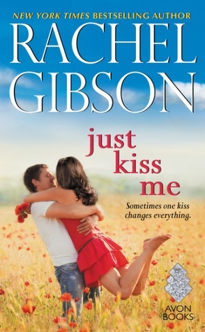 Review: Just Kiss Me by Rachel Gibson