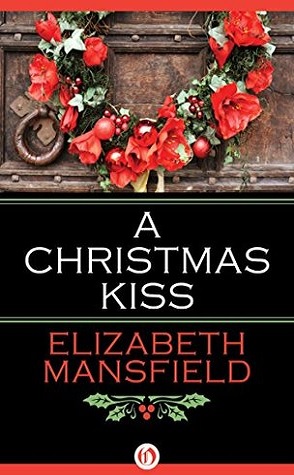 Guest Review: A Christmas Kiss by Elizabeth Mansfield