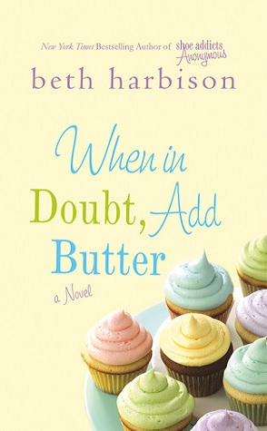 Guest Review: When in Doubt, Add Butter by Beth Harbison