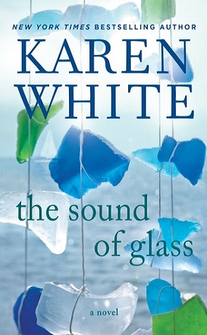 Guest Review: The Sound of Glass by Karen White
