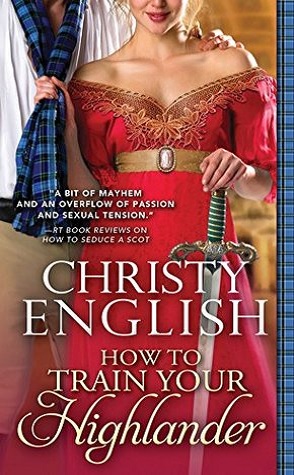 Guest Review: How to Train Your Highlander by Christy English