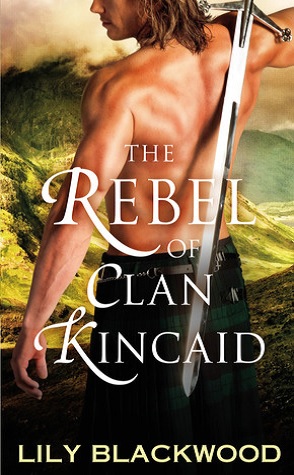 Guest Review: The Rebel of Clan Kincaid by Lily Blackwood