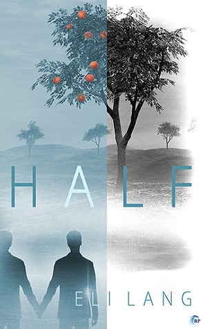 Guest Review: Half by Eli Lang
