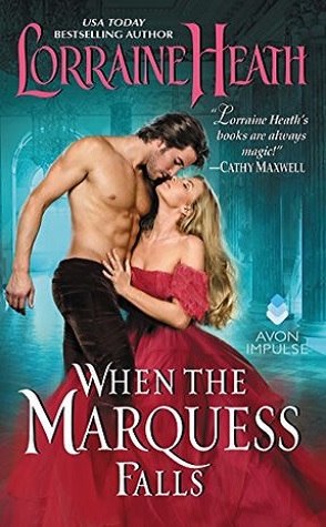 Review: When the Marquess Falls by Lorraine Heath