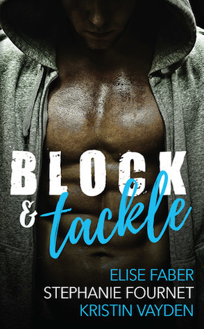 Guest Review: Block & Tackle by Elise Faber, Stephanie Fournet & Kristin Vayden