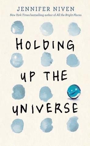 Review: Holding Up the Universe by Jennifer Niven