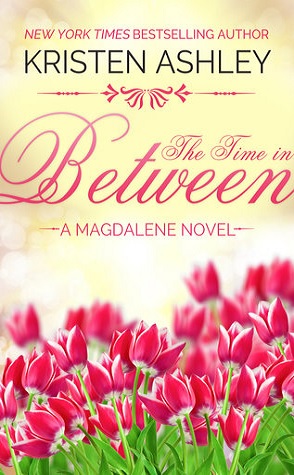 Review: The Time in Between by Kristen Ashley
