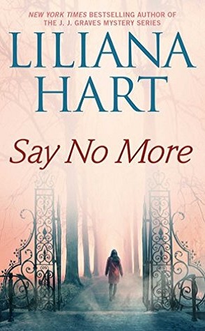 Guest Review: Say No More by Liliana Hart