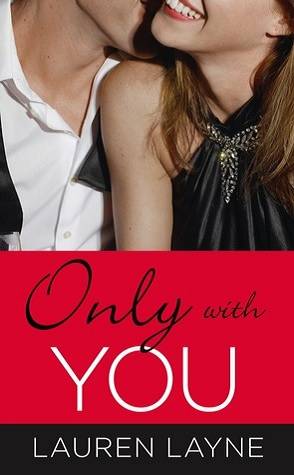 Review: Only with You by Lauren Layne