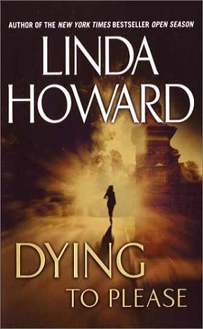 Sunday Spotlight: Dying to Please by Linda Howard