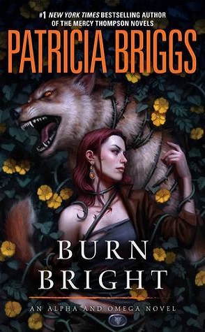 Guest Review: Burn Bright by Patricia Briggs