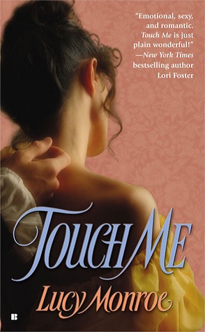 Review: Touch Me by Lucy Monroe
