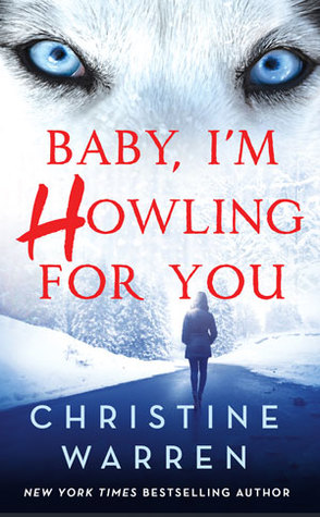 Guest Review: Baby, I’m Howling for You by Christine Warren